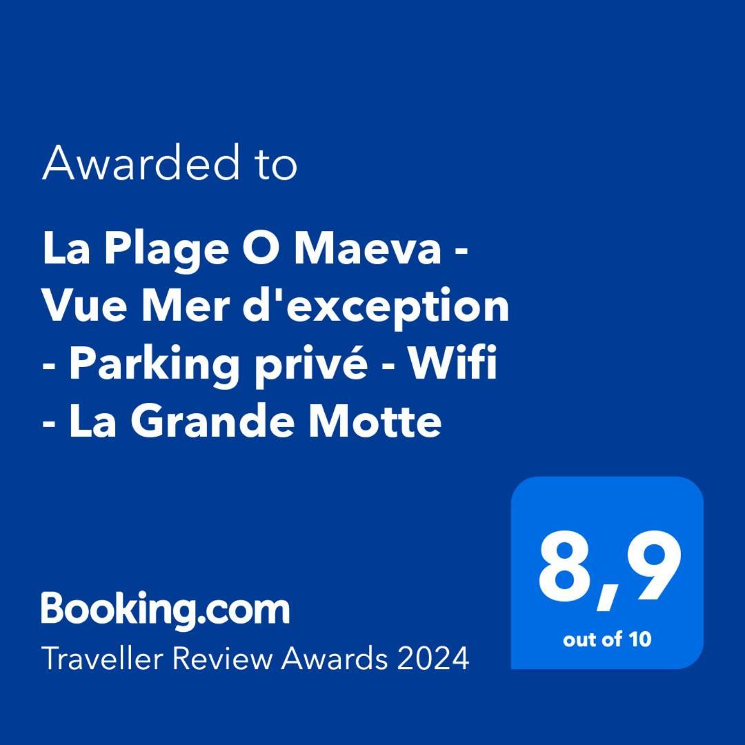 La Plage O Maeva - Vue Mer D'Exception - Parking Prive - Wifi - La Grande Motte ภายนอก รูปภาพ